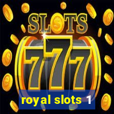 royal slots 1